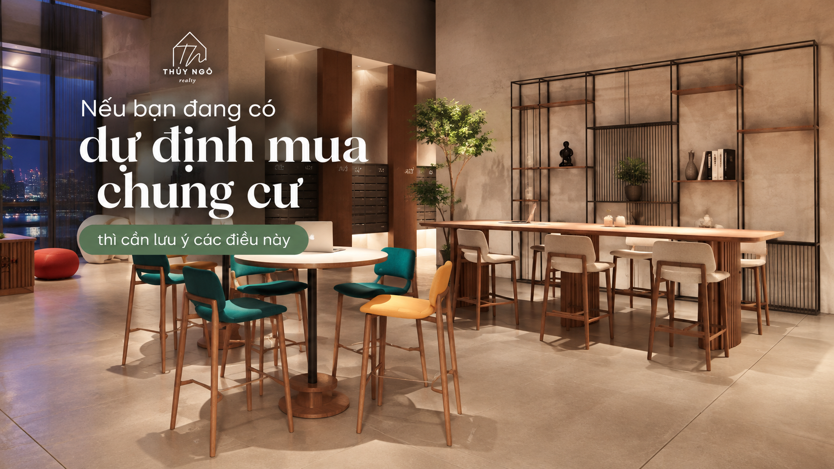 Nếu bạn đang có dự định mua chung cư thì cần lưu ý các điều này